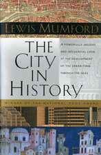 The City In History: Its Origins, Its Transformations, and Its Prospects