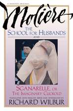 School For Husbands And Sganarelle, Or The Imaginary Cuckold, By Moliere