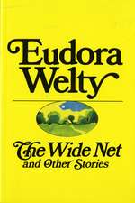 The Wide Net And Other Stories