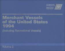 Merchant Vessels of the United States, 1994: Including Recreational Vessels Volume 1 and 2