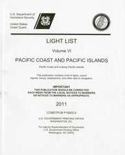 Light List, 2010, V. 6, Pacific Coast and Outlying Pacific Islands