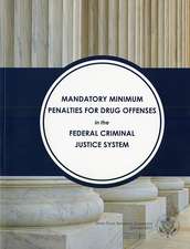 Mandatory Minimum Penalties for Drug Offenses tn the Federal Criminal Justice System