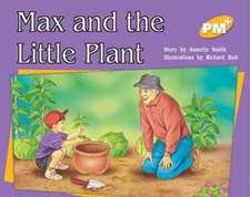 Max and the Little Plant PM PLUS Level 8 Yellow