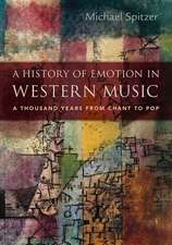 A History of Emotion in Western Music: A Thousand Years from Chant to Pop