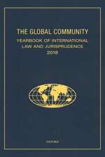 The Global Community Yearbook of International Law and Jurisprudence 2018