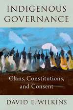 Indigenous Governance: Clans, Constitutions, and Consent