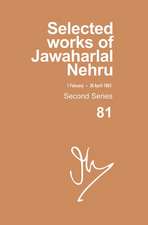 Selected Works Of Jawaharlal Nehru, Second Series, Vol 81: 1 February- 30 April 1963