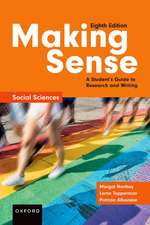 Making Sense in the Social Sciences: A Student's Guide to Research and Writing