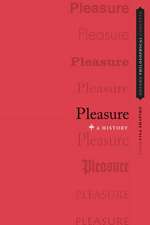 Pleasure: A History