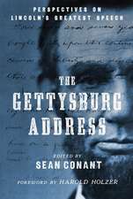 The Gettysburg Address: Perspectives on Lincoln's Greatest Speech