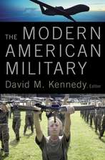 The Modern American Military