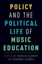 Policy and the Political Life of Music Education