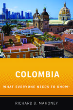 Colombia: What Everyone Needs to Know®