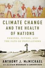 Climate Change and the Health of Nations: Famines, Fevers, and the Fate of Populations