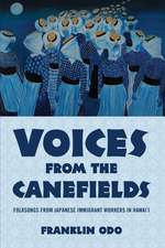 Voices from the Canefields: Folksongs from Japanese Immigrant Workers in Hawai'i