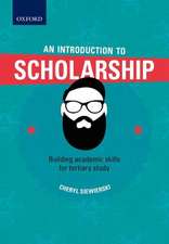 An Introduction to Scholarship, Building academic skills for tertiary study