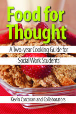 Food for Thought: A Two-year Cooking Guide for Social Work Students