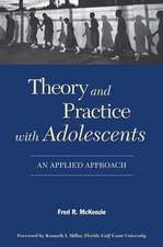 Theory and Practice With Adolescents