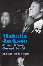 Mahalia Jackson and the Black Gospel Field