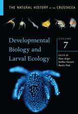 Developmental Biology and Larval Ecology: The Natural History of the Crustacea, Volume 7