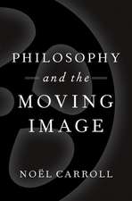 Philosophy and the Moving Image