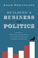 Building a Business of Politics