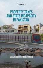 Property Taxes and State Incapacity in Pakistan