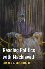 Reading Politics with Machiavelli