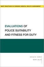 Evaluations of Police Suitability and Fitness for Duty