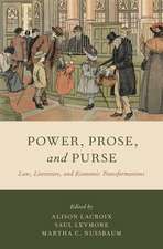 Power, Prose, and Purse: Law, Literature, and Economic Transformations