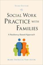 Social Work Practice with Families: A Resiliency-Based Approach