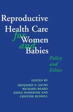 Reproductive Health Care for Women and Babies