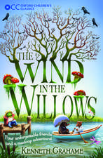 Oxford Children's Classics: The Wind in the Willows