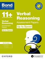 Bond 11+: Bond 11+ Verbal Reasoning Up to Speed Assessment Papers with Answer Support 10-11 years: Ready for the 2025 exam