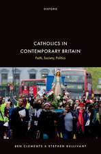 Catholics in Contemporary Britain: Faith, Society, Politics