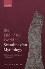 The End of the World in Scandinavian Mythology: A Comparative Perspective on Ragnarök