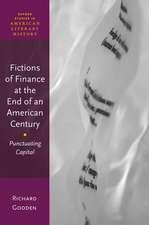 Fictions of Finance at the End of an American Century: Punctuating Capital