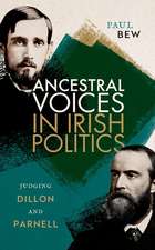 Ancestral Voices in Irish Politics: Judging Dillon and Parnell