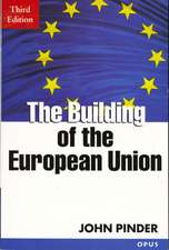 The Building of the European Union