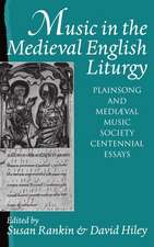 Music in the Medieval English Liturgy: Plainsong and Mediaeval Music Society Centennial Essays