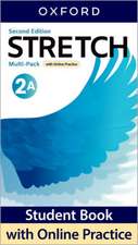 Stretch: Level 2: Student Book with Online Practice A pack: Print Student Book and 2 years' access to Online Practice and Student Resources, available on Oxford English Hub.