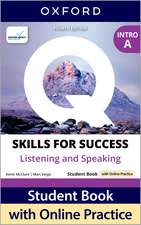 Q: Skills for Success Fourth Edition Intro Level Listening and Speaking Student Book A with Online Practice