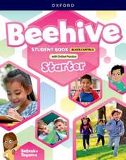 Beehive: Starter Level: Student Book with Online Practice CAPITALIZED edition: Print Student Book and 2 years' access to Online Practice and Student Resources.