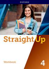 Straight Up Level 4: Workbook: Print Workbook