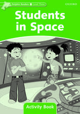 Dolphin Readers: Level 3: Students in Space Activity Book