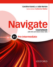 Navigate: Pre-Intermediate B1: Coursebook, e-book and Oxford Online Skills Program