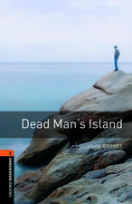 Oxford Bookworms Library: Level 2:: Dead Man's Island