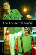 Oxford Bookworms Library: Level 5:: The Accidental Tourist