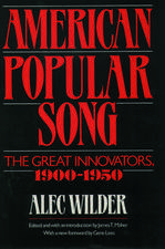 American Popular Song: The Great Innovators 1900-1950