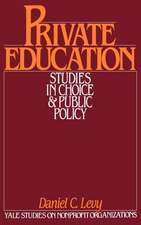 Private Education: Studies in Choice and Public Policy